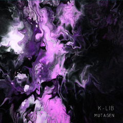 Premiere: K-Lib - Mutagen