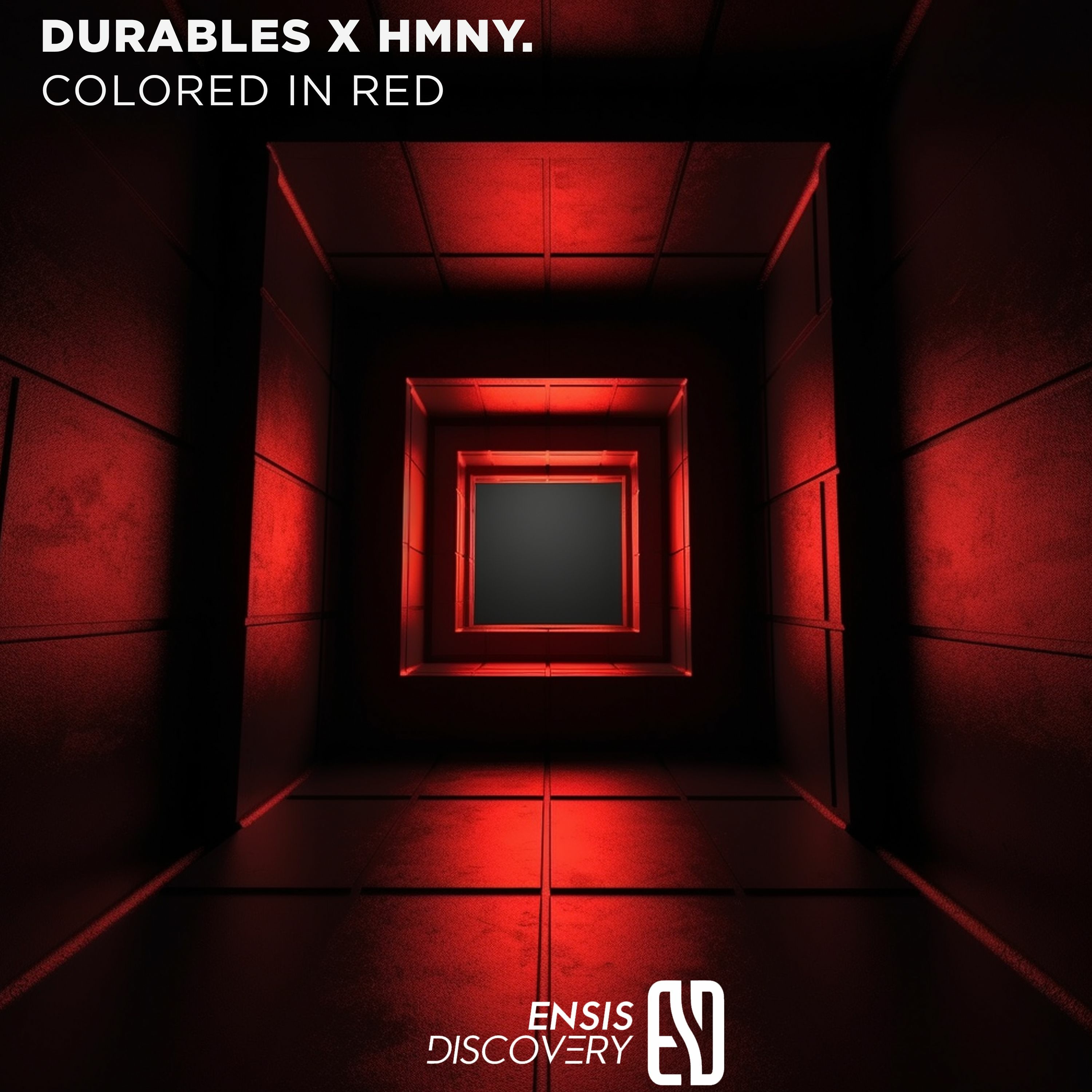 Durables X Hmny. - Colored In Red (Original Mix)[ENSIS DISCOVERY] episode artwork