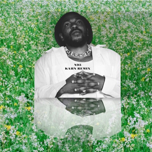 KENDRICK LAMAR- N95 (KAHN Remix) [Prod. by KAHN]