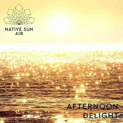 Gui Machado | Afternoon delight | NATIVE SUN AIR