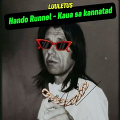 Kaua sa kannatad - Hando Runnel