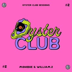 "The Oyster Club Sessions" Episode #2 - Monique & William.2
