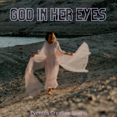 God in Her Eyes