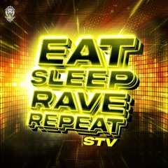 STV - Eat Sleep Rave Repeat