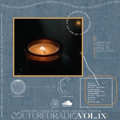 Couture'd Radio Vol. IX