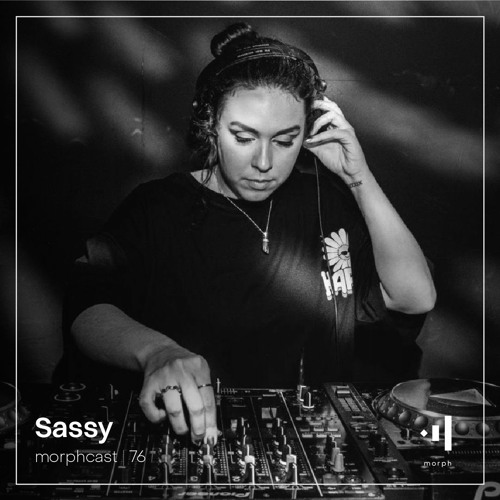 morphcast | 76 - Sassy