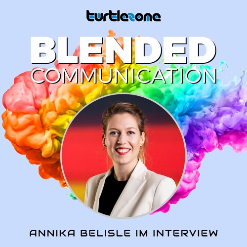 Turtlezone Blended Communication - Annika Belisle Im Interview