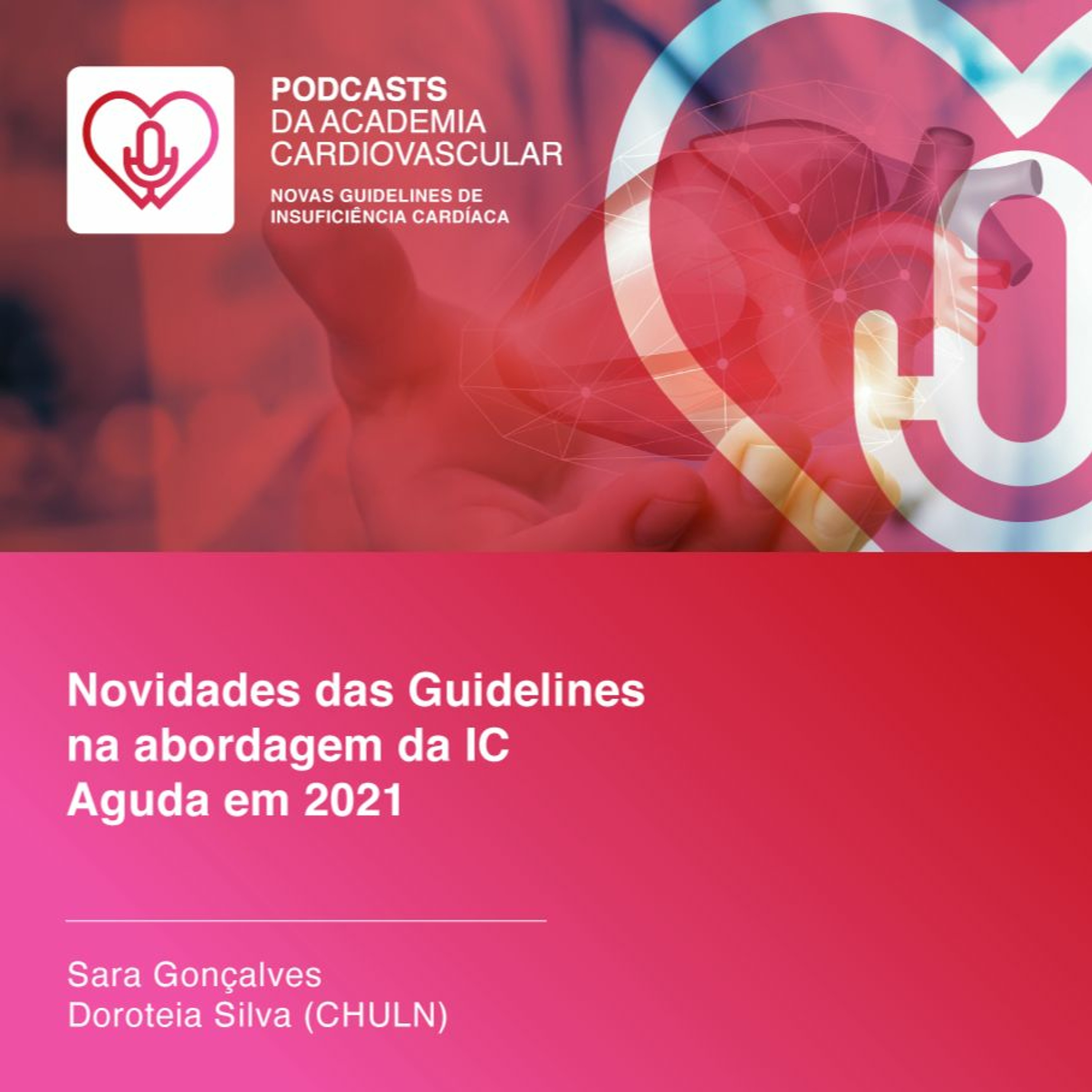 Novidades das Guidelines na Abordagem da IC Aguda em 2021 episode artwork