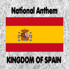 Kingdom of Spain - Himno Nacional Español - Marcha Real - Marcha Granadera - Spanish National Anthem (National Anthem of Spain - Royal March - March of the Grenadiers)