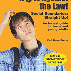 [ACCESS] EPUB 💘 5 Is Against the Law!: Social Boundaries: Straight Up! by  Kari Dunn