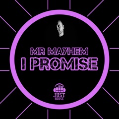 I Promise Ft Mr Mayhem