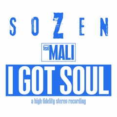 soZen Ft Mali Lloyd - I Got Soul Demo