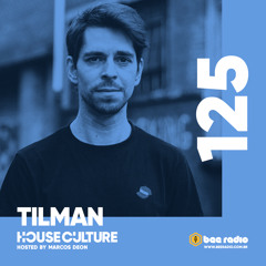 House Culture 125: Tilman