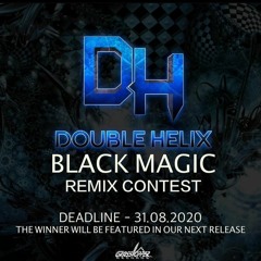 Double Helix - Black Magic [ROCHA & MAZZEN REMIX]