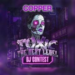 TOXIC: THE NEXT LEVEL - COPPER - DJ CONTEST