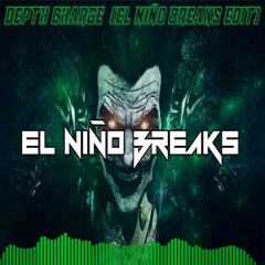 DEPTH CHARGE (EL NIÑO BREAKS EDIT)