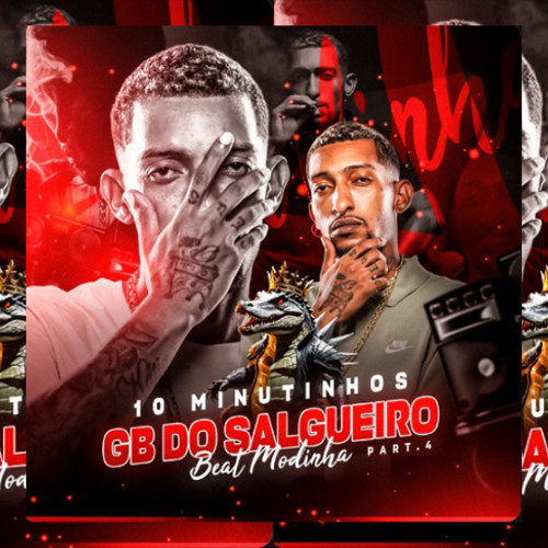 10 MINUTINHOS DO GB DO SALGUEIRO PART. 4 - GRAVE 2025 - EDIÇÃO BEAT MODINHA