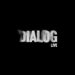 Dialog - Live (SOUND01)