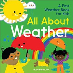 Download ⚡️ (PDF) All About Weather: A First Weather Book for Kids Full Books