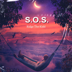S.O.S - Ridge The Kidd