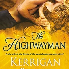 [Get] [EBOOK EPUB KINDLE PDF] The Highwayman (Victorian Rebels Book 1) by  Kerrigan B
