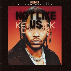 Kendrick Lamar - Not like us (Lilian Bilotta Techno Trance Remix)