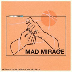 Mad Mirage