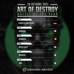 Wheelhatz @ Art of Destroy (Battle of the Year) #20.10.21