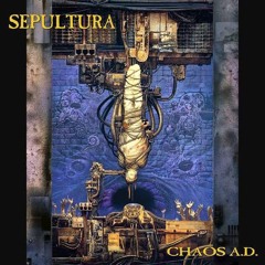 Sepultura - Chaos A.D. (Full Album) [1993]