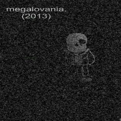 megalovania. (2013) (Undertale 2013 Demo Creepypasta)