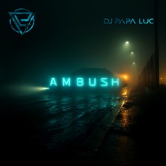 DJ Papa Luc - AMBUSH | 2025 Instrumental