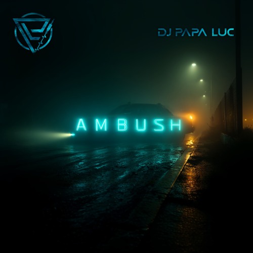 DJ Papa Luc - AMBUSH | 2025 Instrumental