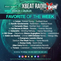 Marc Denuit // Favorite of the Week Podcast week 19.04> 26.04.24 On Xbeat Radio Station