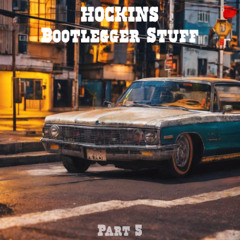 Bootlegger Stuff Part 5