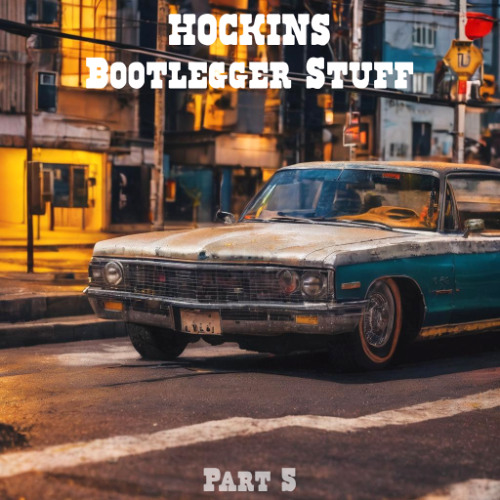 Bootlegger Stuff Part 5