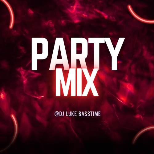 Partymix @DJ Luke Basstime