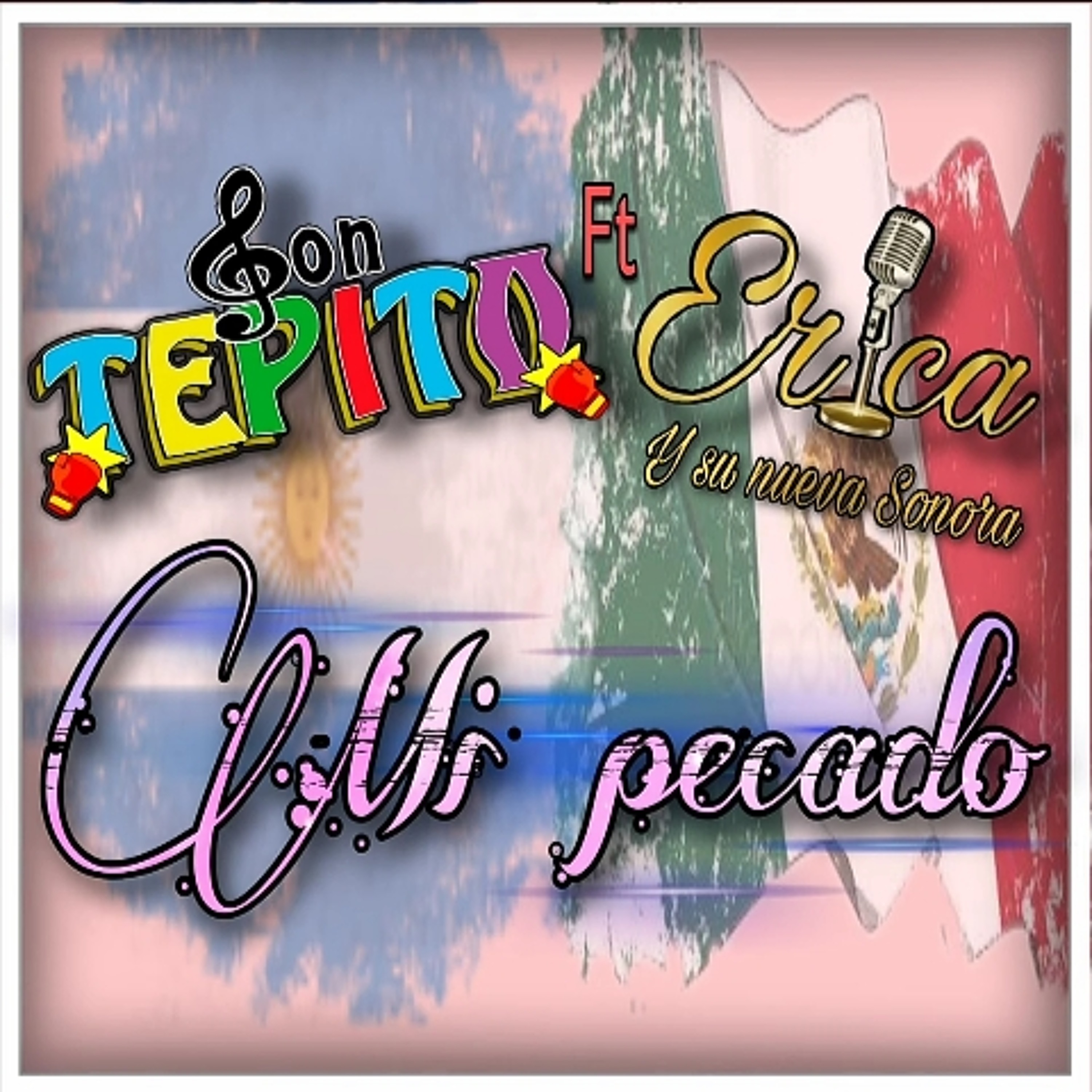 Mi Pecado Son Tepito Ft Érica y Su Nueva Sonora 2021 Limpia episode artwork