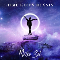 Time Keeps Running (feat Thomas Waring and XARA) -  Remaster