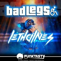 Bad Legs - Lethalnes (Top 17 Beatport) Funktasty crew records