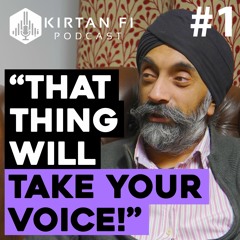 Ep 1 - Finding the OLDEST KIRTAN recordings! // Dr Harjinder Singh Ji Lallie // Kirtan Fi Podcast