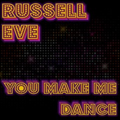 You make me dance
