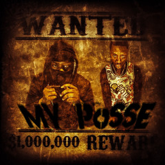 My Posse (2greedyy.benji X Lanniedaruler)