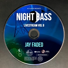 Jay Faded - Live @ Night Bass Livestream Vol 8 (December 17, 2020)