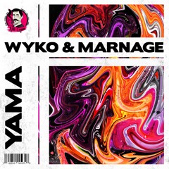 WYKO & Marnage - YAMA