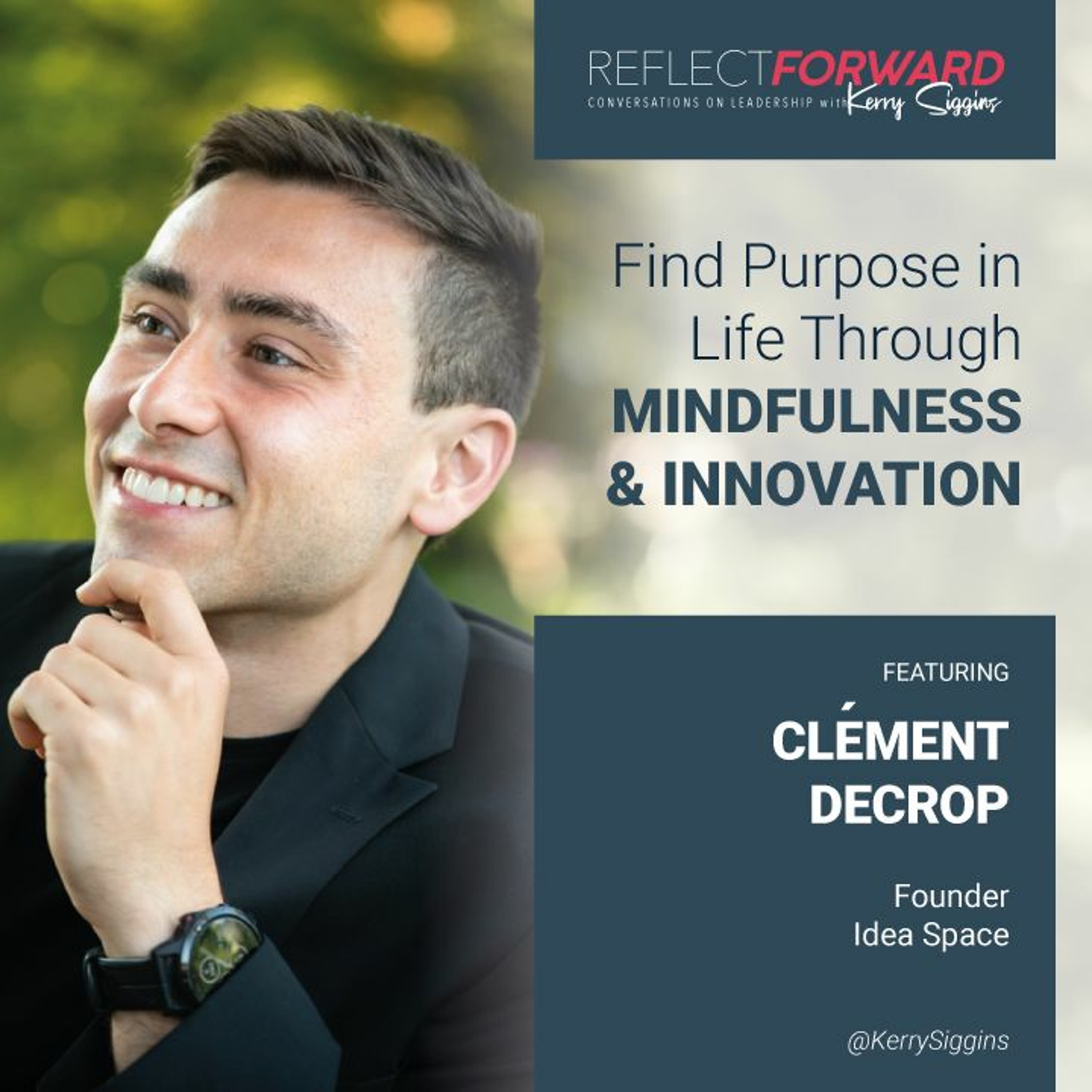 Find Purpose in Life Through Mindfulness and Innovation w/ Clément Decrop episode artwork
