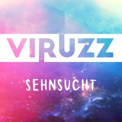 ViruzZ - Sehnsucht [Remix]
