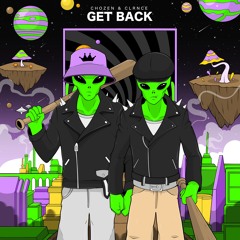 CHOZEN & CLRNCE - GET BACK
