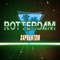 X4phantom - Rotterdam [210BPM]