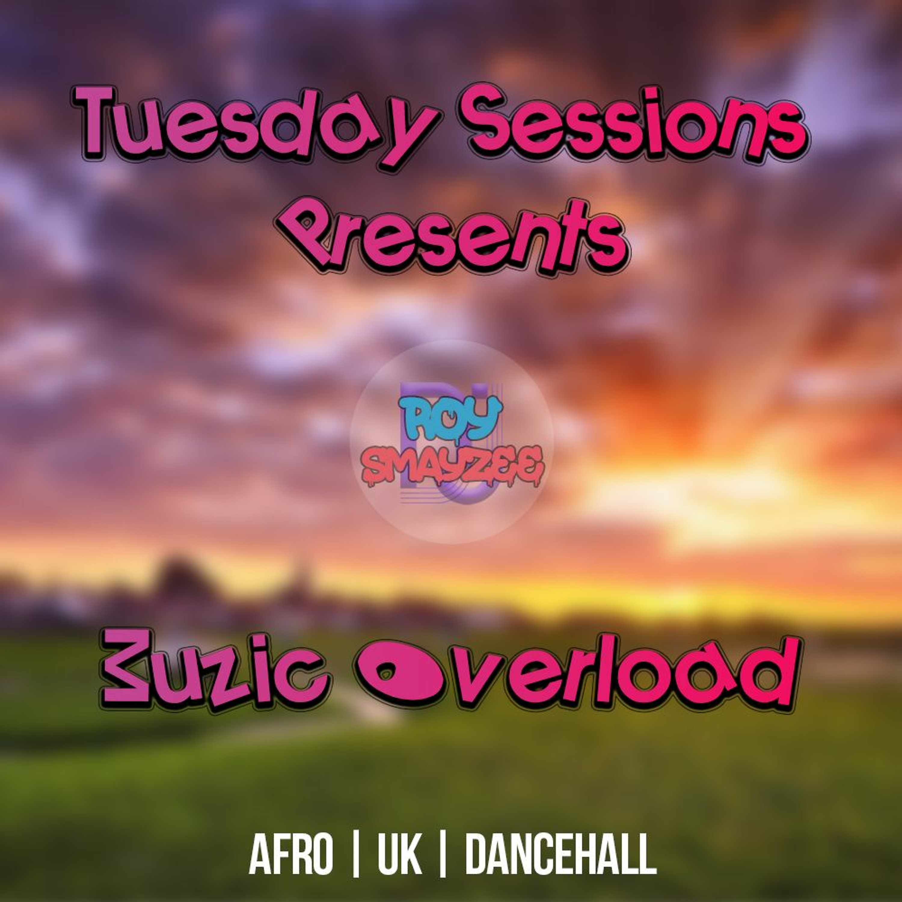 TUESDAY SESSIONS PRESENTS: MUZIC OVERLOAD- March 2, 2021