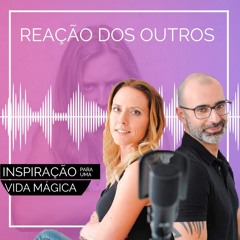 #231 Reação dos Outros